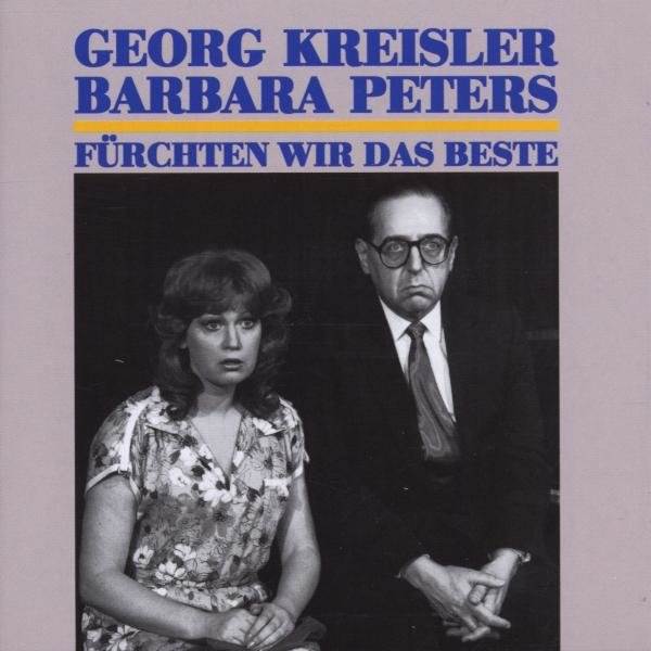 kip6006 :: #GK-Shop CD, DL, Buch :: CD: Fürchten wir das Beste (mit Barbara Kreisler-Peters) Ltd. Restbestand