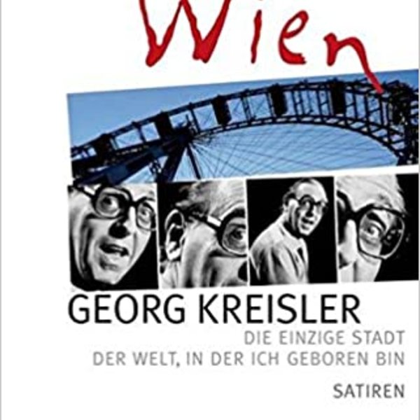 KB11 :: Georg Kreisler / Bücher :: Wien, die einzige Stadt der Welt, in der ich geboren bin